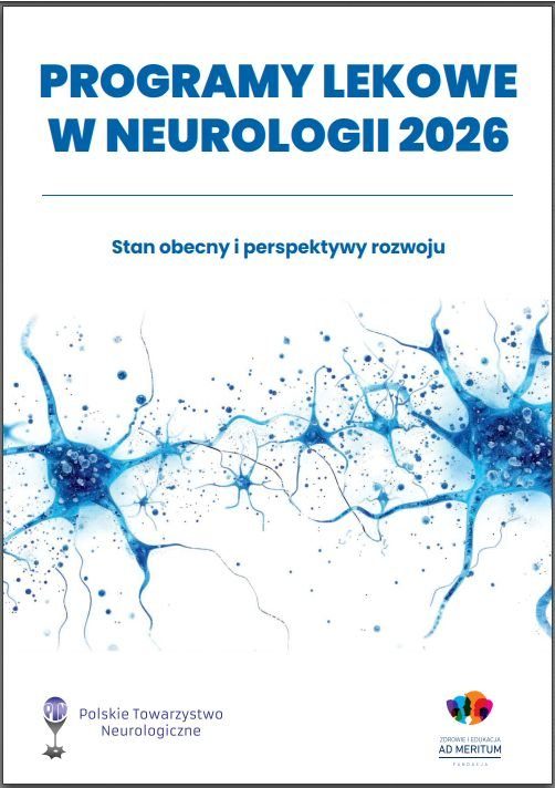 Programy lekowe w neurologii: ograniczenia kontraktowe utrudniają dostęp do leczenia